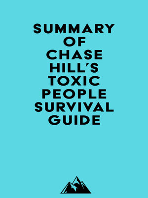 cover image of Summary of Chase Hill's Toxic People Survival Guide